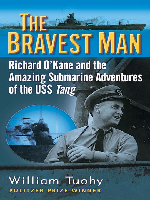 Title details for The Bravest Man by William Tuohy - Available